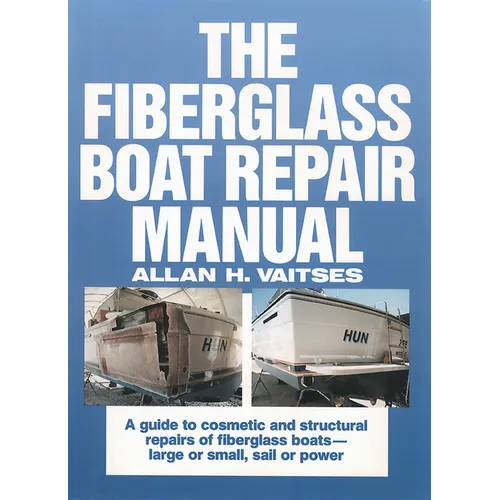 The Fiberglass Boat Repair Manual (Pb)