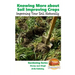 Knowing More about Soil Improving Crops - Improving Your Soil Naturally