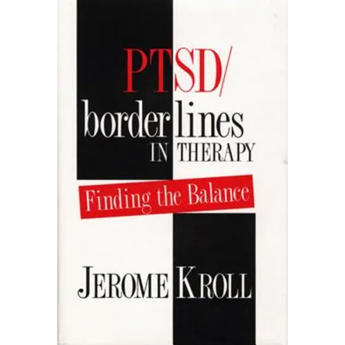 PTSD/Borderlines in Therapy: Finding the Balance