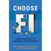 Choose FI: Your Blueprint to Financial Independence
