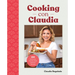 Cooking Con Claudia: 100 Authentic, Family-Style Mexican Recipes