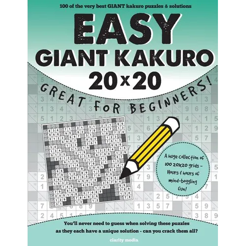 Easy Giant Kakuro: 100 puzzles. Ideal for beginners