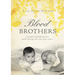 BLOOD Brothers: a memoir of faith and loss while raising two sons with cancer