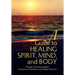 A Guide to Healing Spirit, Mind, and Body