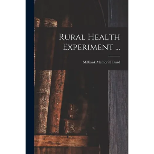 Rural Health Experiment ...