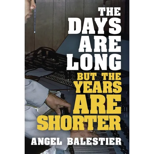The Days Are Long But The Years Are Shorter