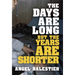 The Days Are Long But The Years Are Shorter