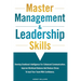 Master Management & Leadership Skills: Develop Emotional Intelligence for Enhanced Communication, Improve Workload Balance and Reduce Stress to Lead y