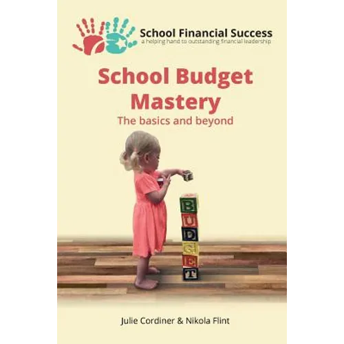 School Budget Mastery: The basics and beyond