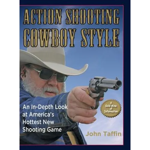 Action Shooting Cowboy Style