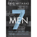 7 Men: And the Secret of Their Greatness