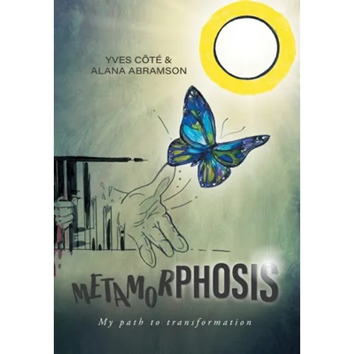 Metamorphosis: My path to transformation