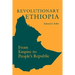 Revolutionary Ethiopia: From Empire to People's Republic