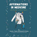 Affirmations in Medicine: Little Pep Talks for Medical Students