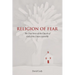 Religion of Fear: The True Story of the Church of God of the Union Assembly