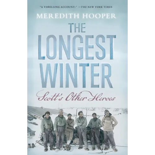 The Longest Winter: Scott's Other Heroes