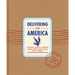 Delivering for America: How the United States Postal Service Built a Nation