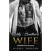 My Brother's Wife: A BWWM Dark Romance