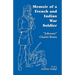 Memoir of a French and Indian War Soldier [By] Jolicoeur Charles Bonin