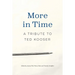 More in Time: A Tribute to Ted Kooser