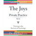The Joys of Private Practice: Thriving in the Business of Psychology