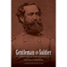 Gentleman and Soldier: A Biography of Wade Hampton III