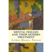 Mental Diseases and Their Modern Treatment