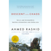 Descent into Chaos: The U.S. and the Disaster in Pakistan, Afghanistan, and Central Asia