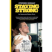 Staying Strong: An Immensely Human Story