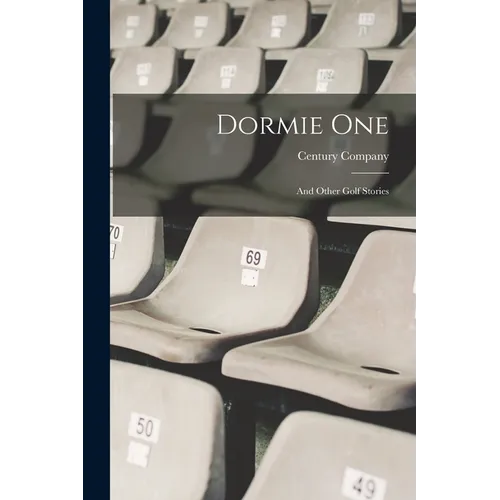 Dormie One: And Other Golf Stories