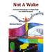 Not A Wake: A dream embodying (pi)'s digits fully for 10000 decimals
