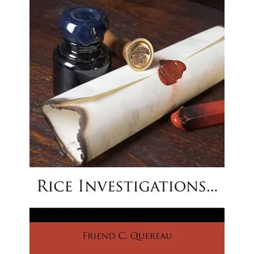 Rice Investigations...