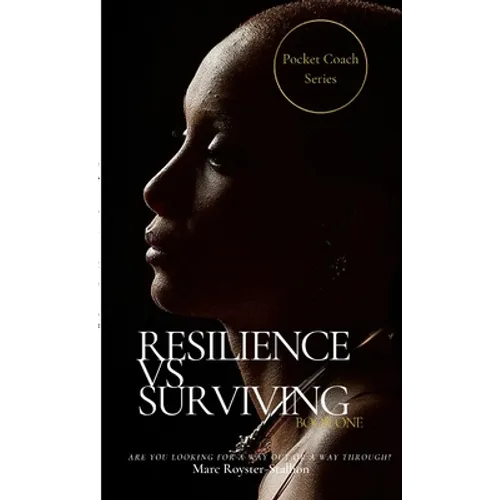 Resilience vs Surviving: Pocket Coach Series