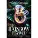 The Rainbow Revived: The Grace and Truth of God Regarding Homosexuality and His Holy Sexuality