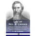 Life of Rev. A. Crooks: A Wesleyan Methodist Minister who Campaigned for Temperance and the Abolition of Slavery