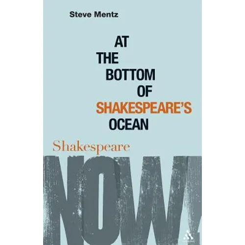At the Bottom of Shakespeare's Ocean