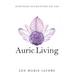 Auric Living: Happiness Is Counting on You