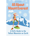 All About Mount Everest: A Kid's Guide to the Tallest Mountain on Earth