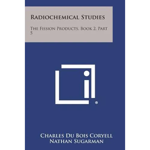 Radiochemical Studies: The Fission Products, Book 2, Part 5