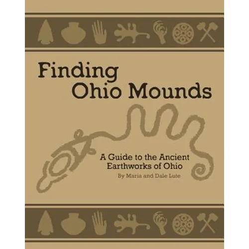Ancient Mounds in Ohio: Finding Ohio Mounds