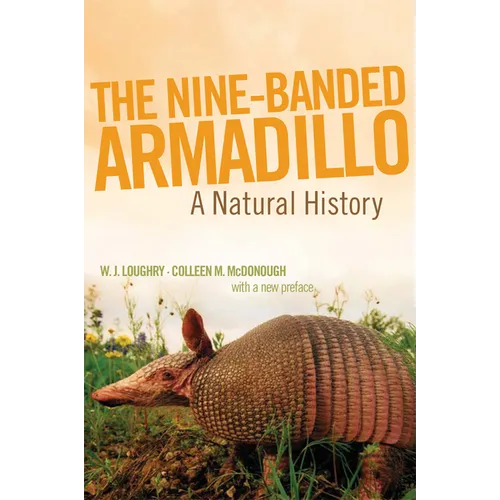The Nine-Banded Armadillo: A Natural History Volume 11
