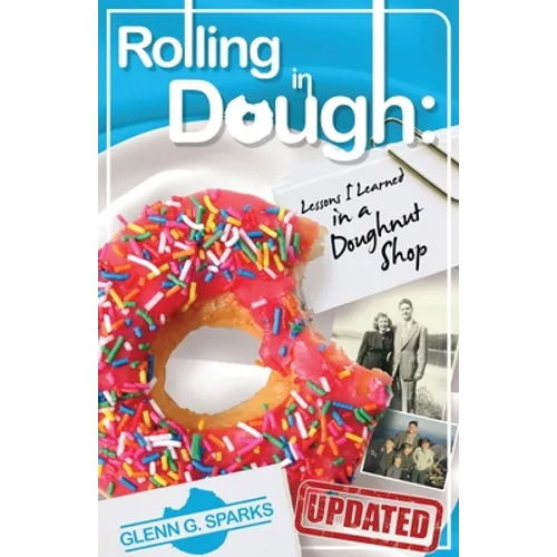 Rolling in Dough: Lessons I Learned in a Doughnut Shop