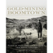 Gold-Mining Boomtown: People of White Oaks, Lincoln County, New Mexico Territory