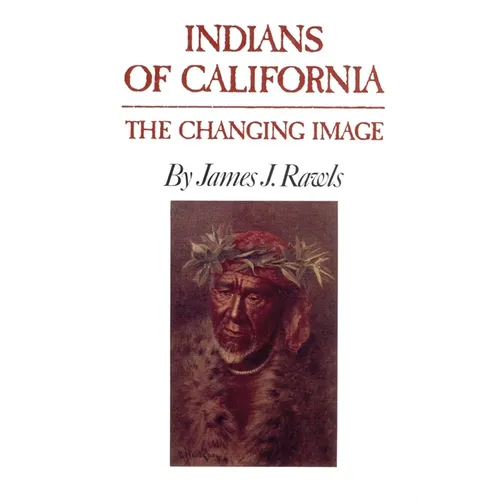 Indians of California: The Changing Image