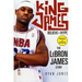 King James: Believe the Hype--The Lebron James Story