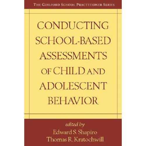 Conducting School-Based Assessments of Child and Adolescent Behavior