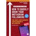How To Quickly Grow Your Instagram Followers: For Chef's, Restaurants, Food Bloggers & Influencers