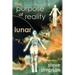 The Purpose of Reality: Lunar