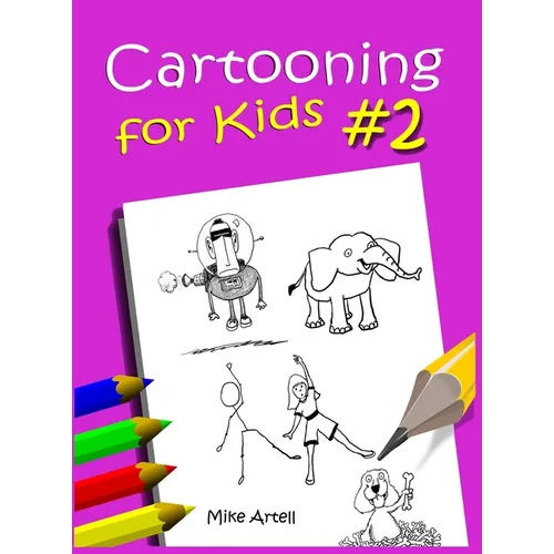 Cartooning for Kids Book #2
