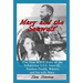 Mary and the Seawolf: The true WWII story of the U.S.S. Seawolf, Fearless Freddy Wareder, and his wife mary.
